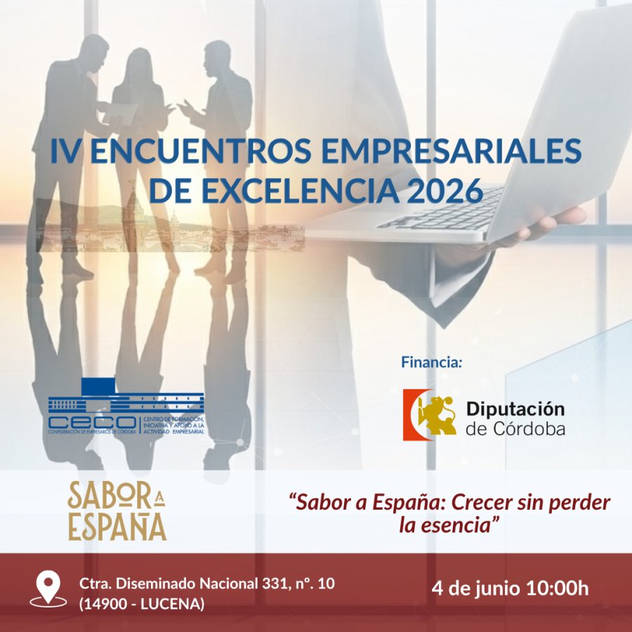 IV ENCUENTROS EMPRESARIALES DE EXCELENCIA- SABOR A ESPAÑA 4 DE JUNIO DE 2026