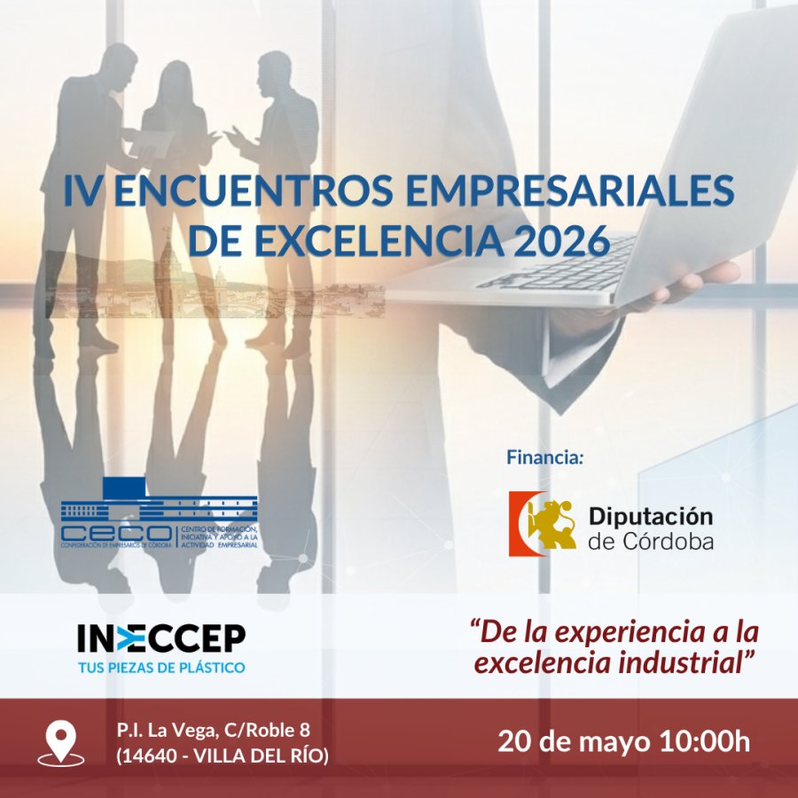 IV ENCUENTROS EMPRESARIALES DE EXCELENCIA- INYEC&CEP 20 DE MAYO DE 2026